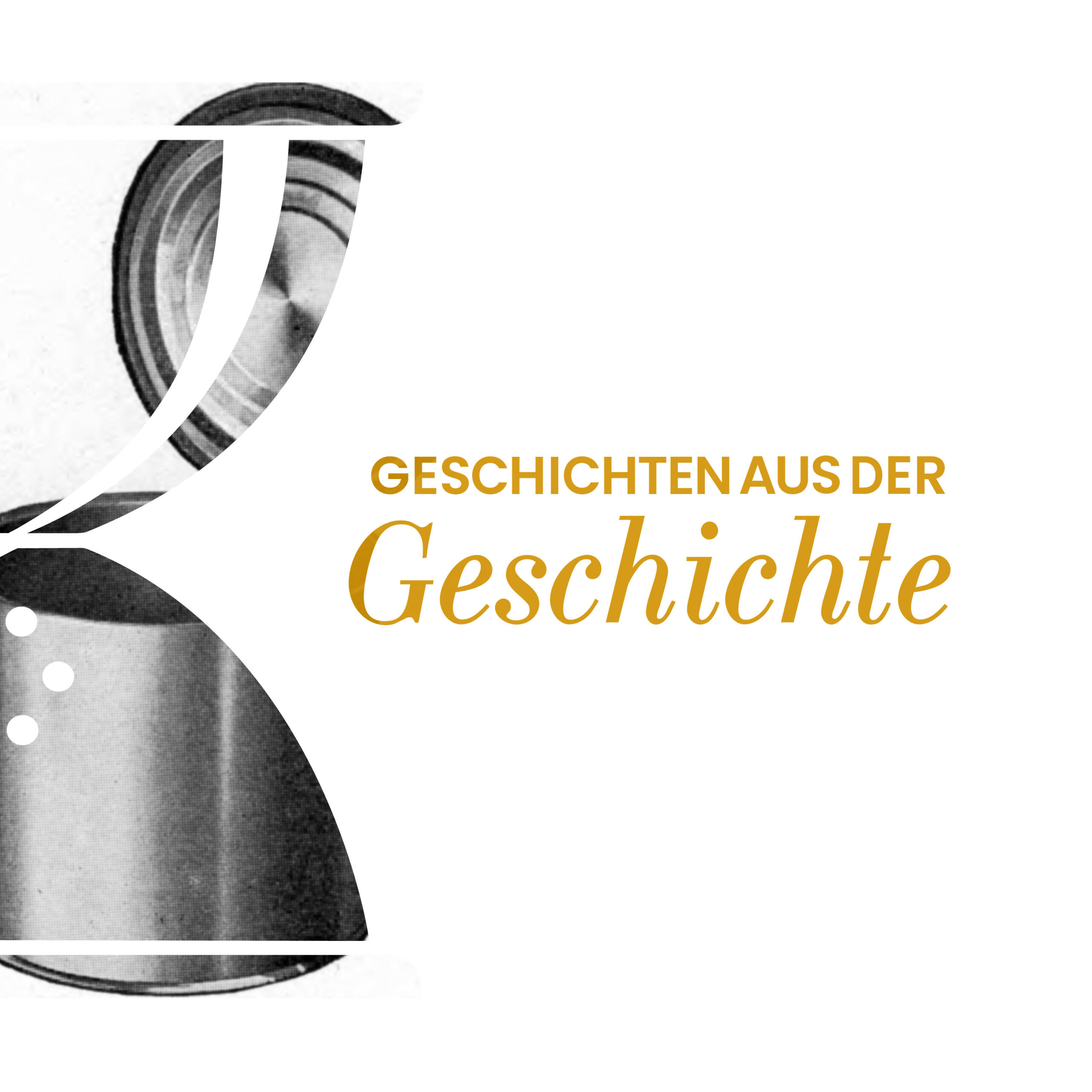 GAG570: Die Erfindung der Konservendose - Geschichten aus der Geschichte